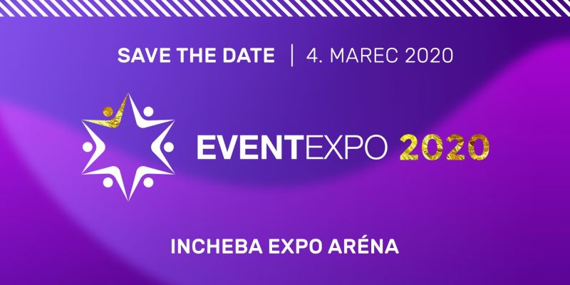 Jedinečný veletrh plný novinek a trendů. I takový bude pátý ročník eventového veletrhu EVENTEXPO 2020!