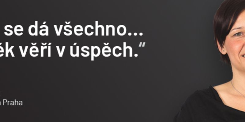„Zvládnout se dá všechno… když člověk věří v úspěch,“ říká ředitelka Cubex Centra Praha.